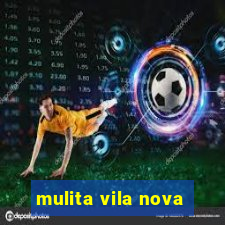 mulita vila nova